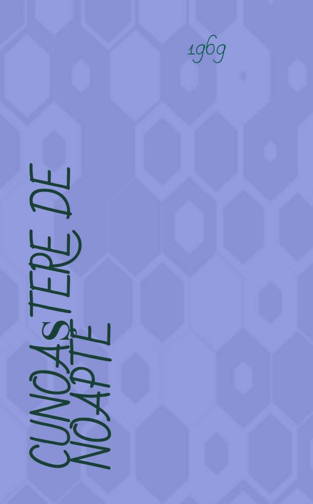 Cunoaştere de noapte : Roman