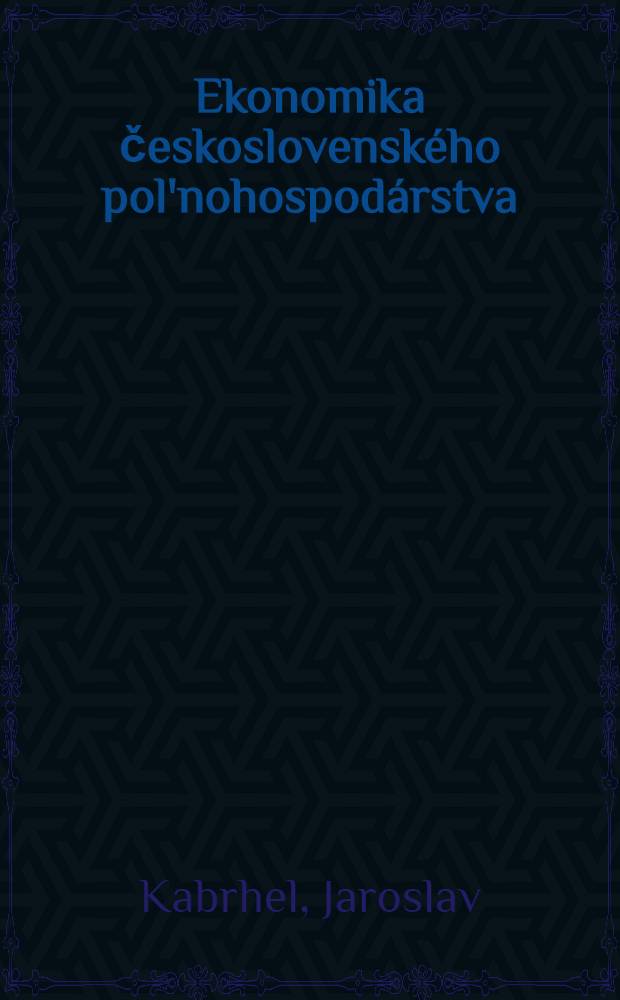 Ekonomika československého pol'nohospodárstva