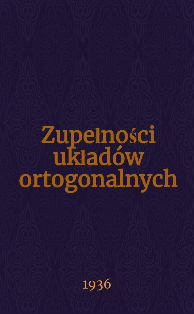 Zupełności układów ortogonalnych