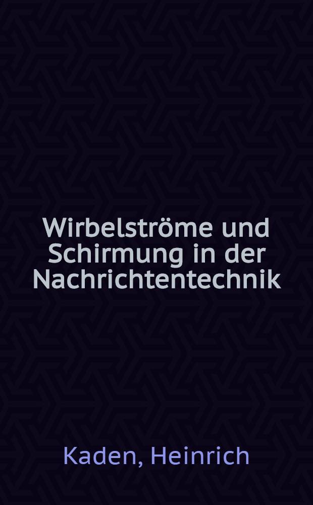 Wirbelstr&ouml;me und Schirmung in der Nachrichtentechnik