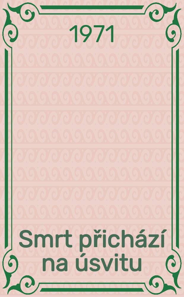 Smrt přichází na úsvitu