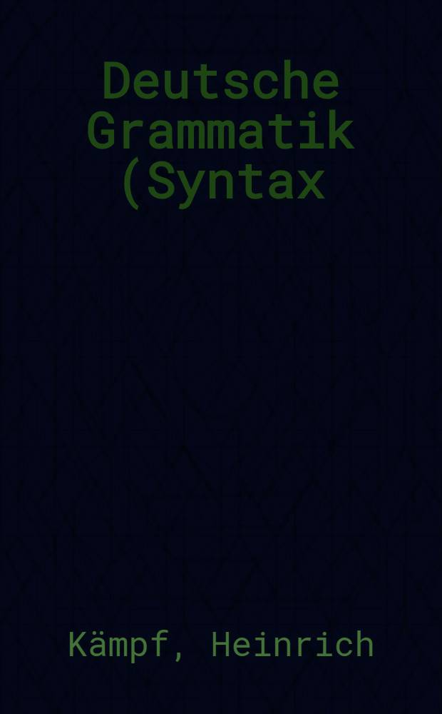 Deutsche Grammatik (Syntax) : Für 7. klasse der deutschen schulen