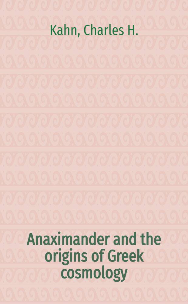 Anaximander and the origins of Greek cosmology