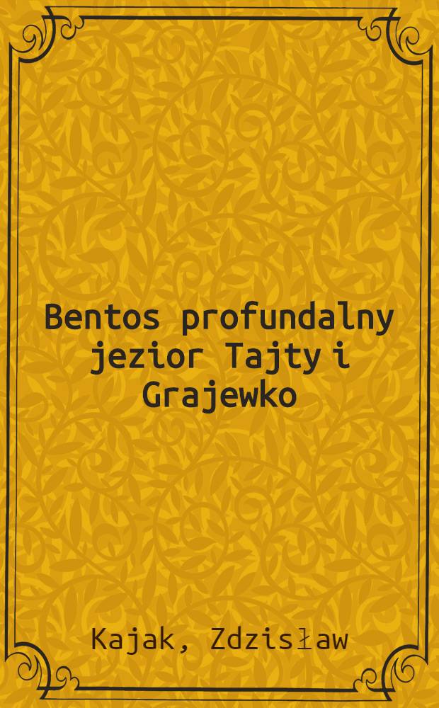 Bentos profundalny jezior Tajty i Grajewko