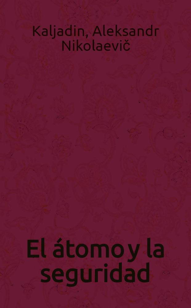 El átomo y la seguridad