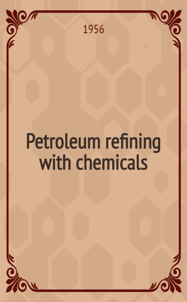 Petroleum refining with chemicals