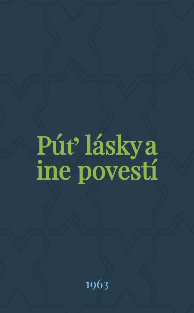 Púť lásky [a ine povestí]