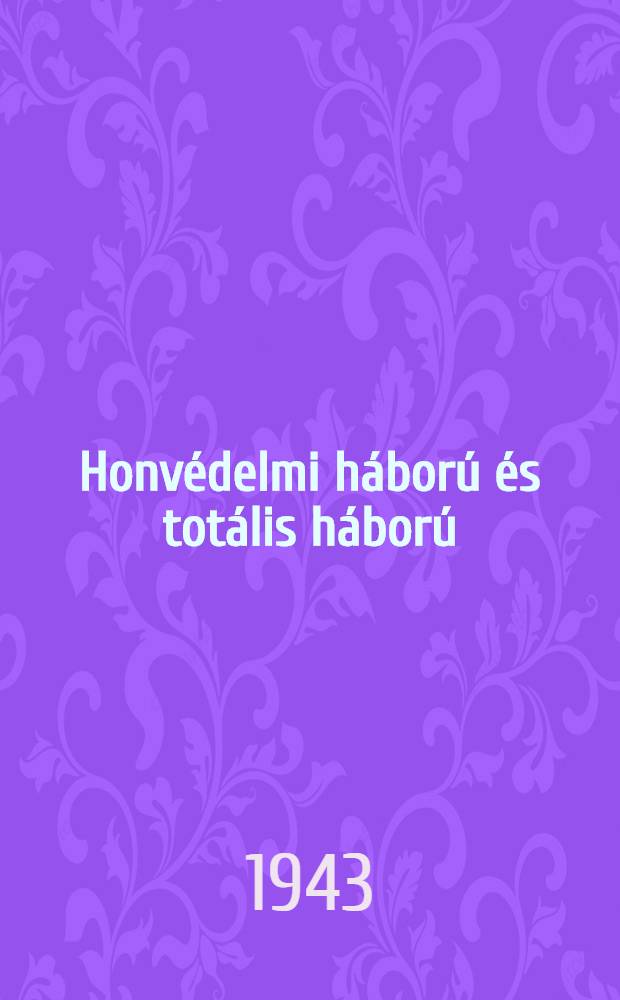 Honvédelmi háború és totális háború