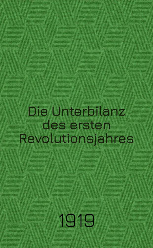 Die Unterbilanz des ersten Revolutionsjahres : Zum 9. November