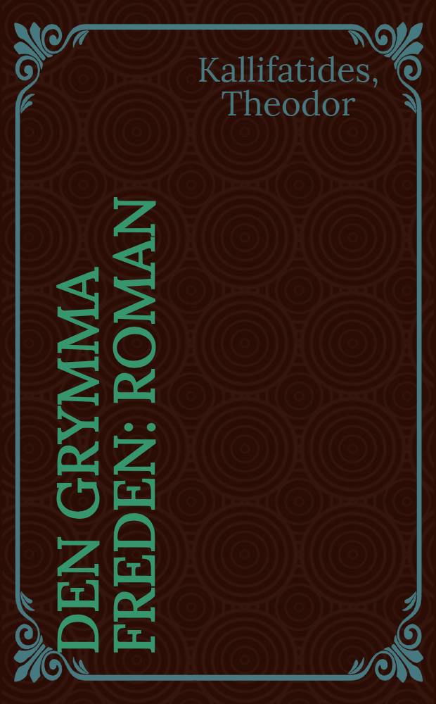 Den grymma freden : Roman