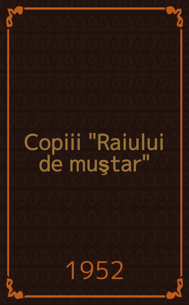 Copiii "Raiului de muştar"