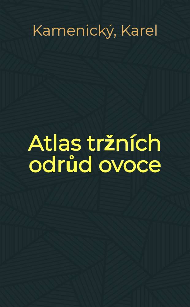 Atlas tržn&iacute;ch odrůd ovoce