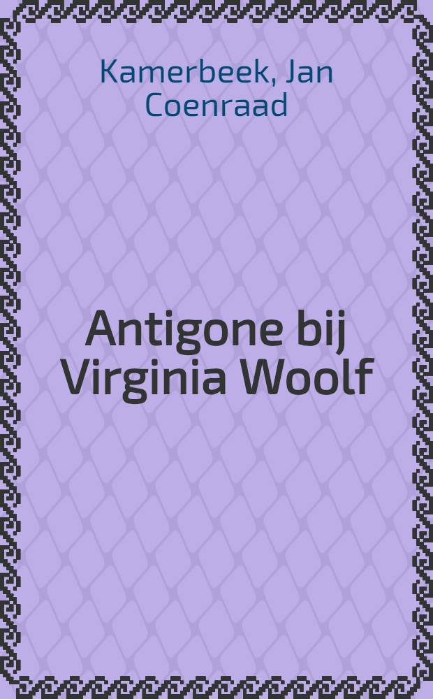 Antigone bij Virginia Woolf