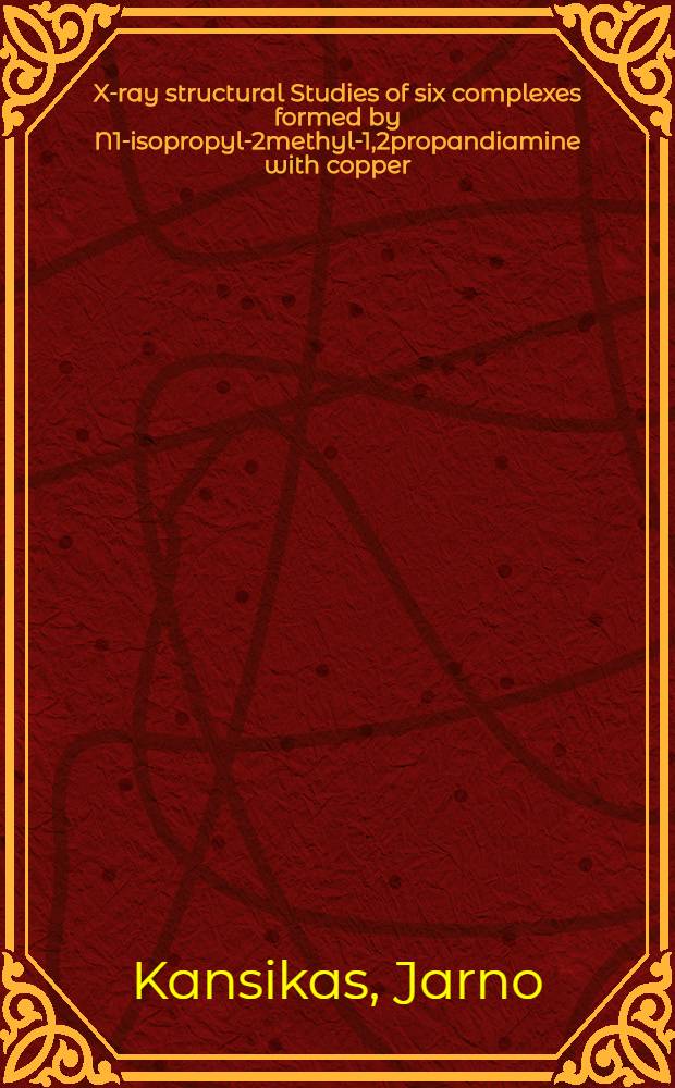 X-ray structural Studies of six complexes formed by N1-isopropyl-2methyl-1,2propandiamine with copper (II) dicarboxylates