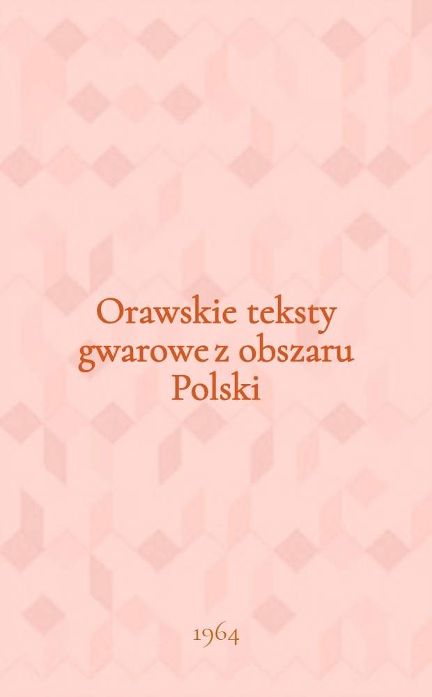 Orawskie teksty gwarowe z obszaru Polski