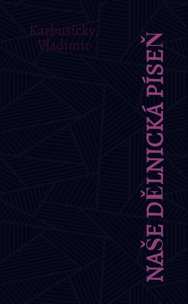 Na&scaron;e dělnick&aacute; p&iacute;seň