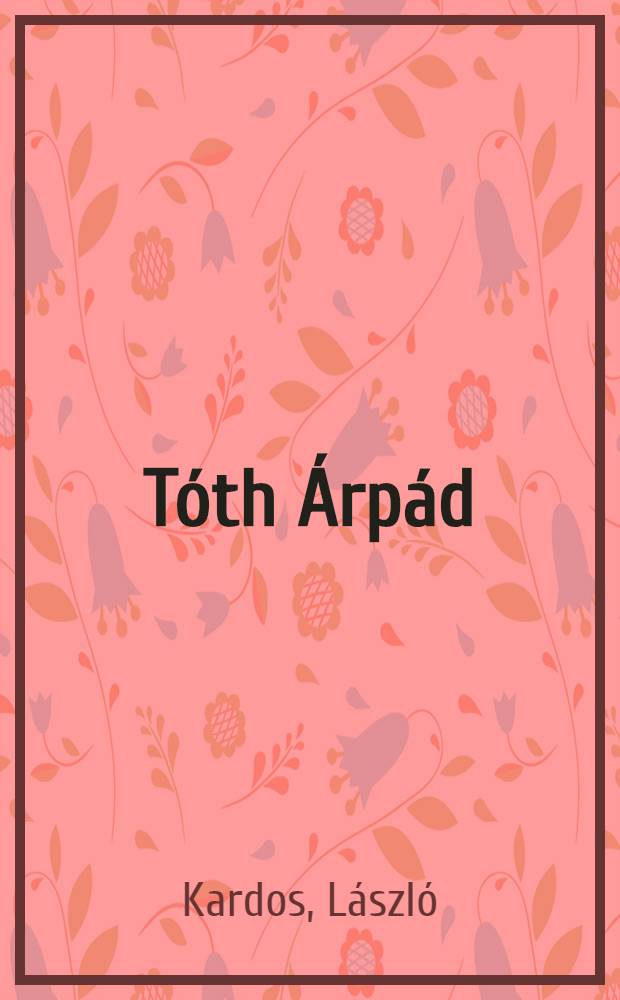 Tóth Árpád