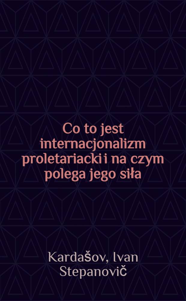 Co to jest internacjonalizm proletariacki i na czym polega jego siła