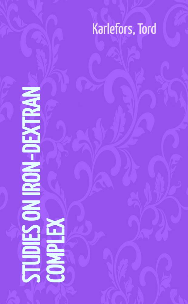 Studies on iron-dextran complex