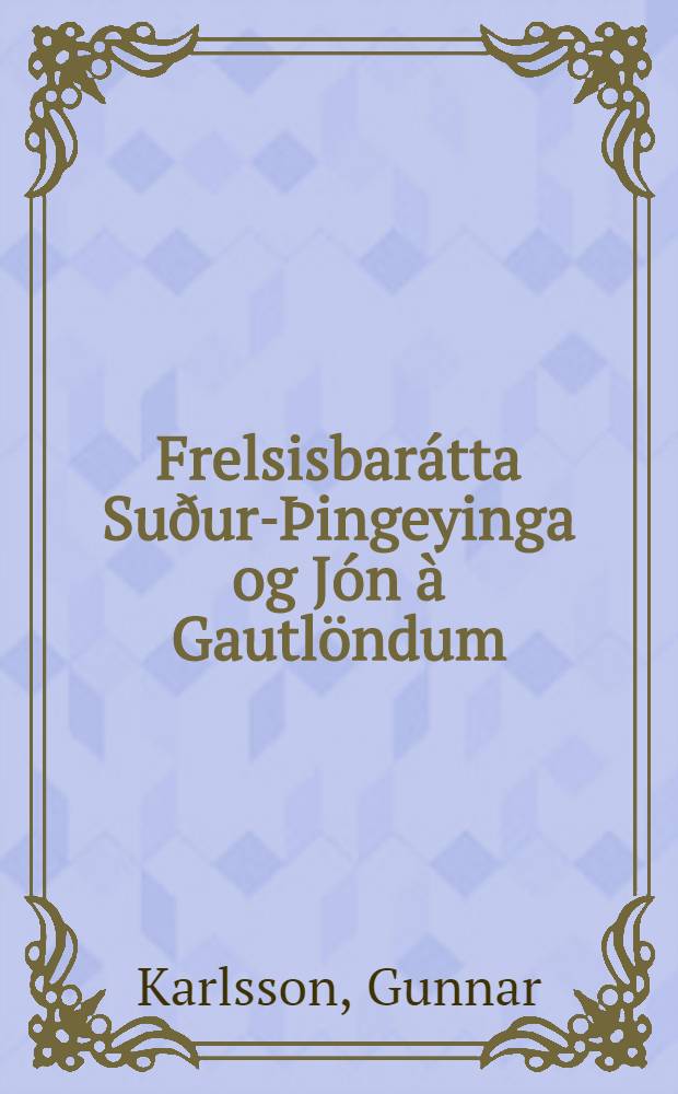 Frelsisbarátta Suður-Þingeyinga og Jón à Gautlöndum