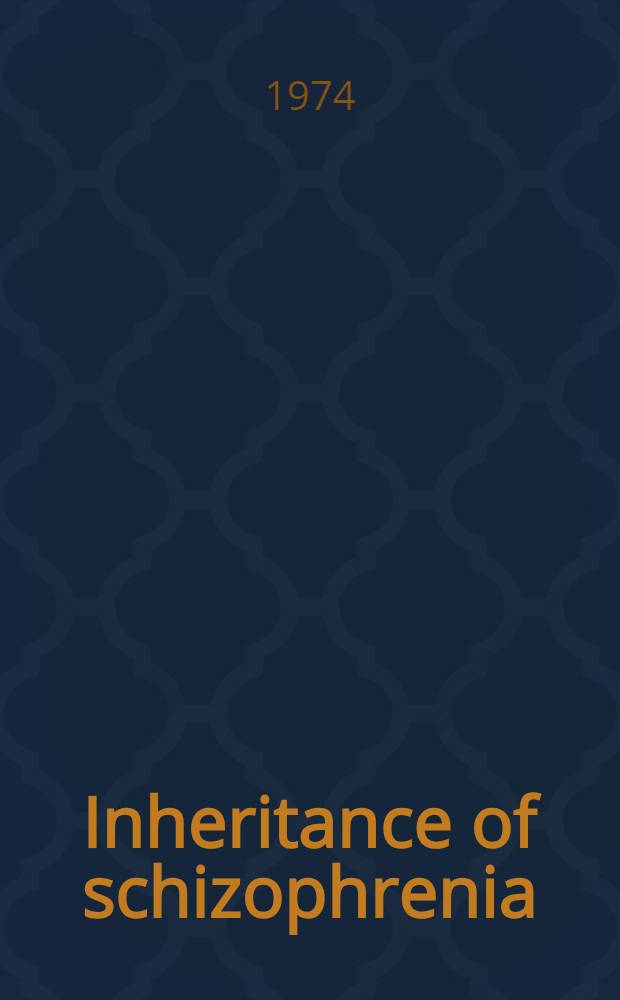 Inheritance of schizophrenia