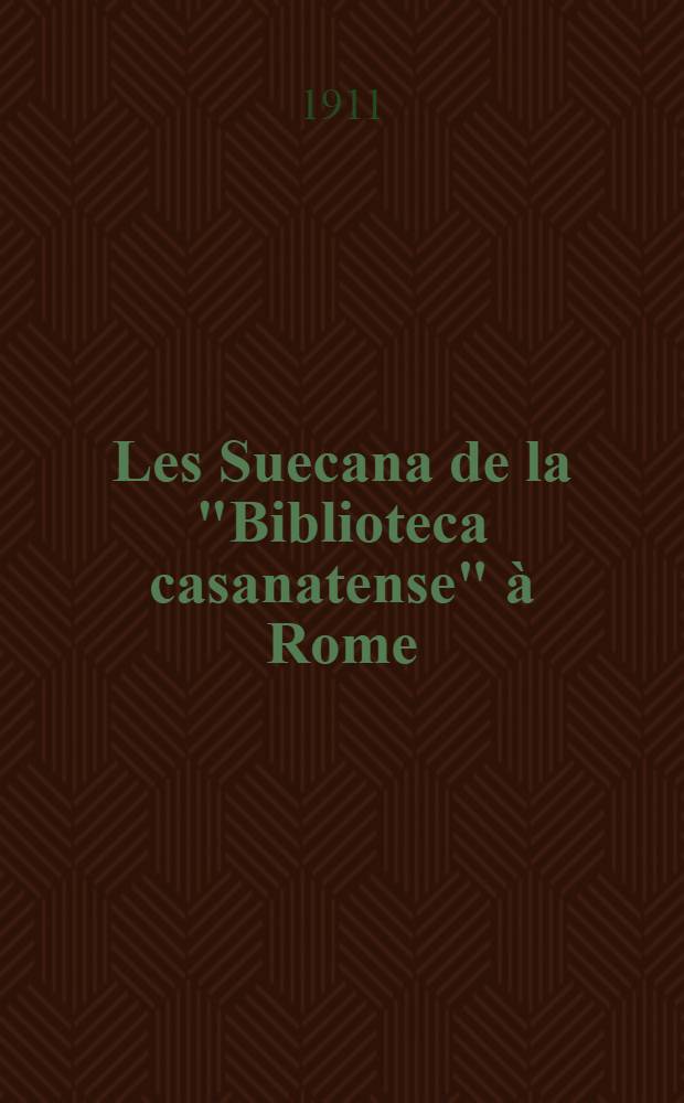 Les Suecana de la "Biblioteca casanatense" à Rome