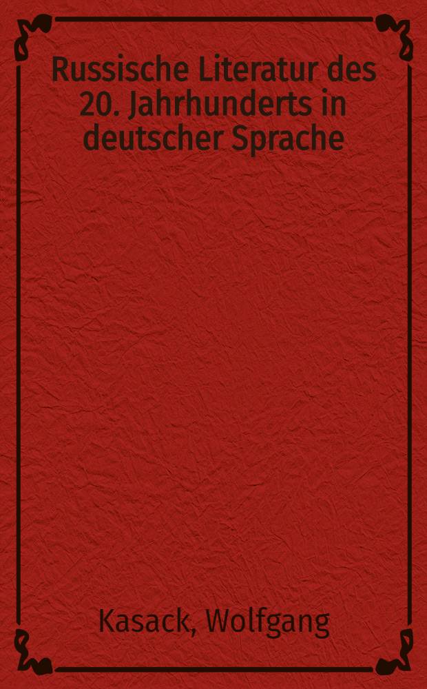 Russische Literatur des 20. Jahrhunderts in deutscher Sprache