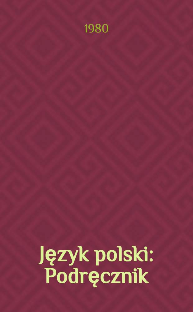 Język polski : Podręcznik : Dla kl. VII-VIII