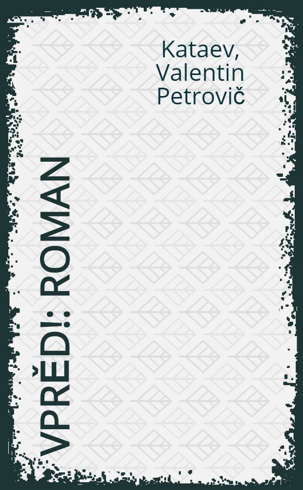 Vprěd! : Roman