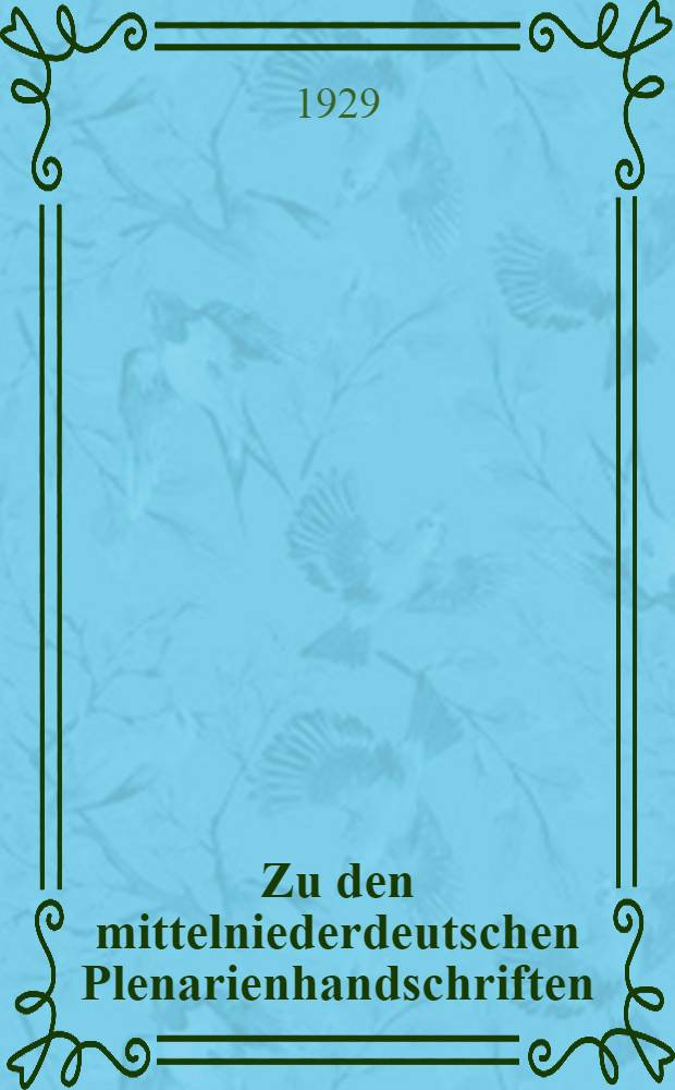 Zu den mittelniederdeutschen Plenarienhandschriften