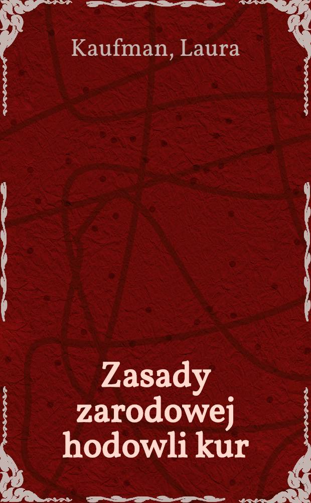 Zasady zarodowej hodowli kur