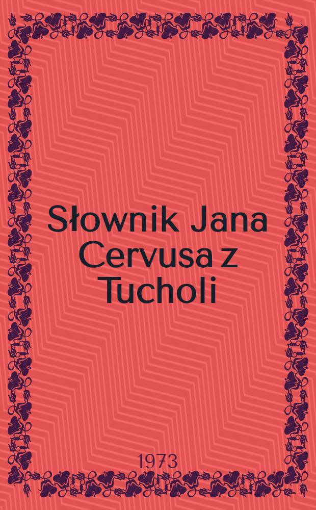 Słownik Jana Cervusa z Tucholi