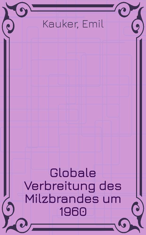 Globale Verbreitung des Milzbrandes um 1960