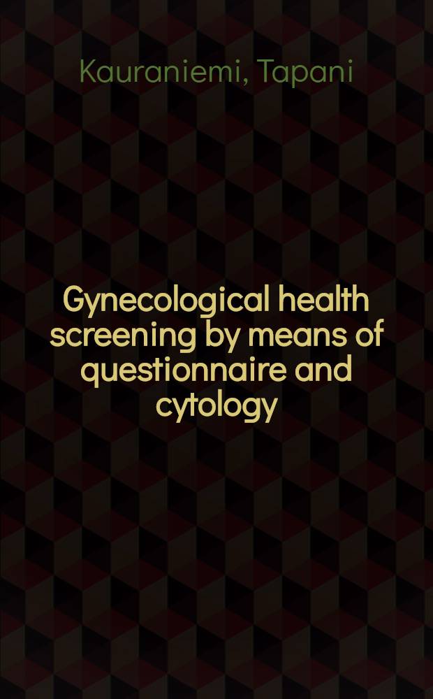 Gynecological health screening by means of questionnaire and cytology
