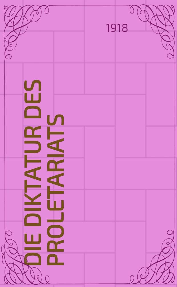 Die Diktatur des Proletariats