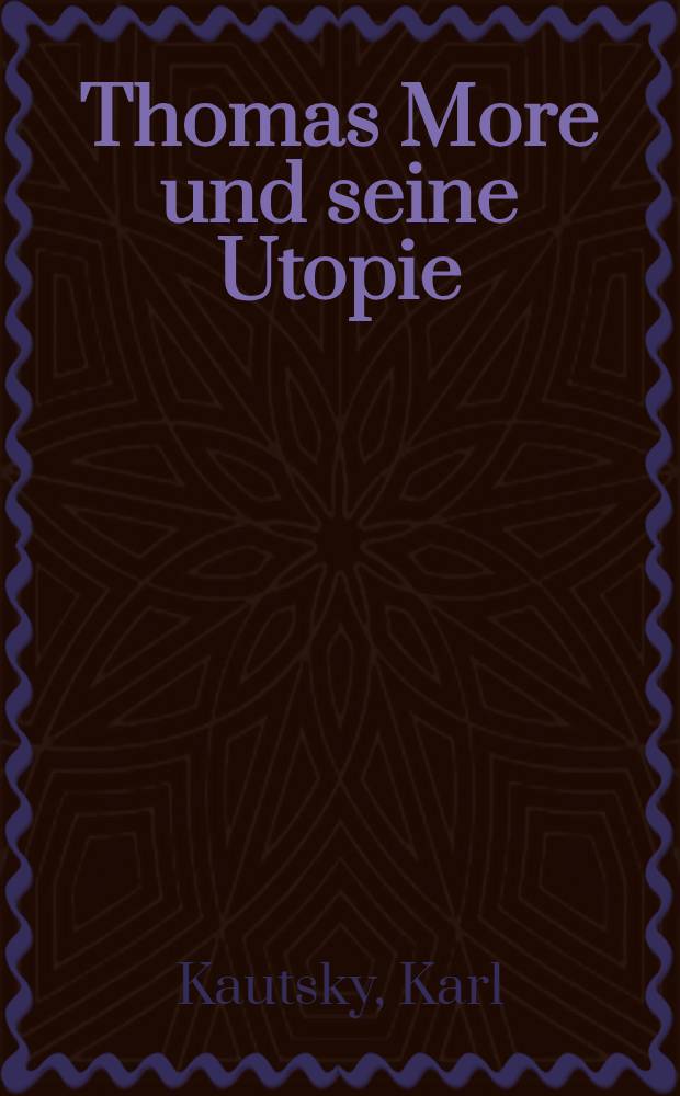 Thomas More und seine Utopie