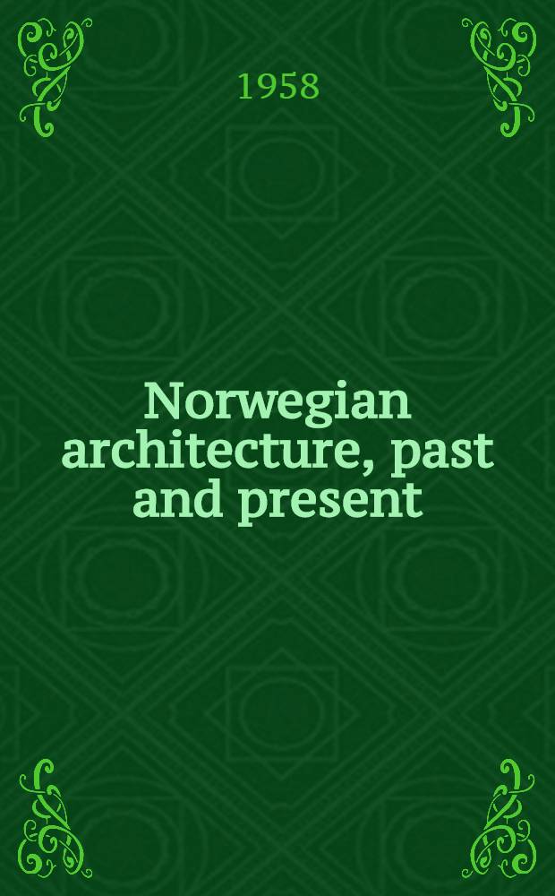 Norwegian architecture, past and present