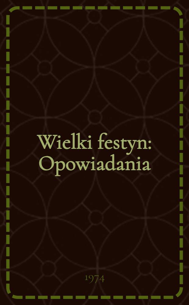 Wielki festyn : Opowiadania