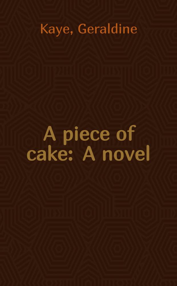 A piece of cake : A novel