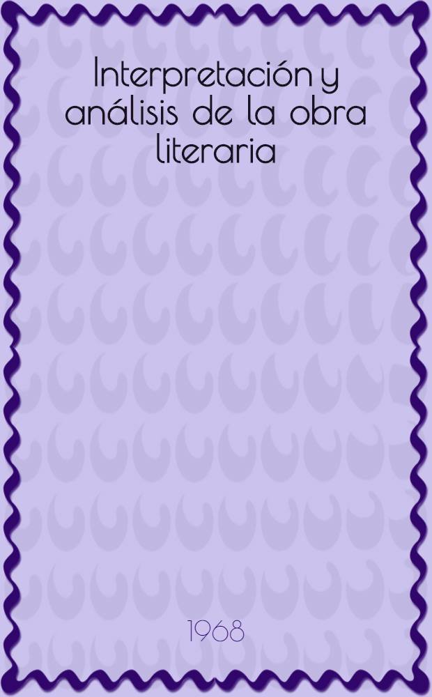 Interpretación y análisis de la obra literaria