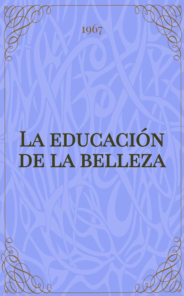 La educación de la belleza : Actividades artísticas de los niños soviéticos