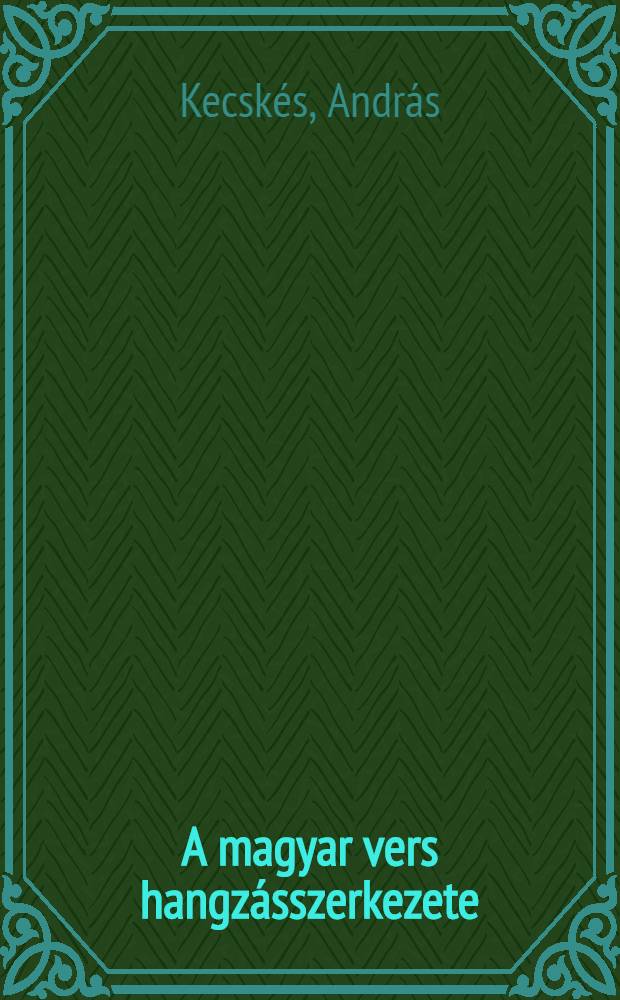 A magyar vers hangzásszerkezete