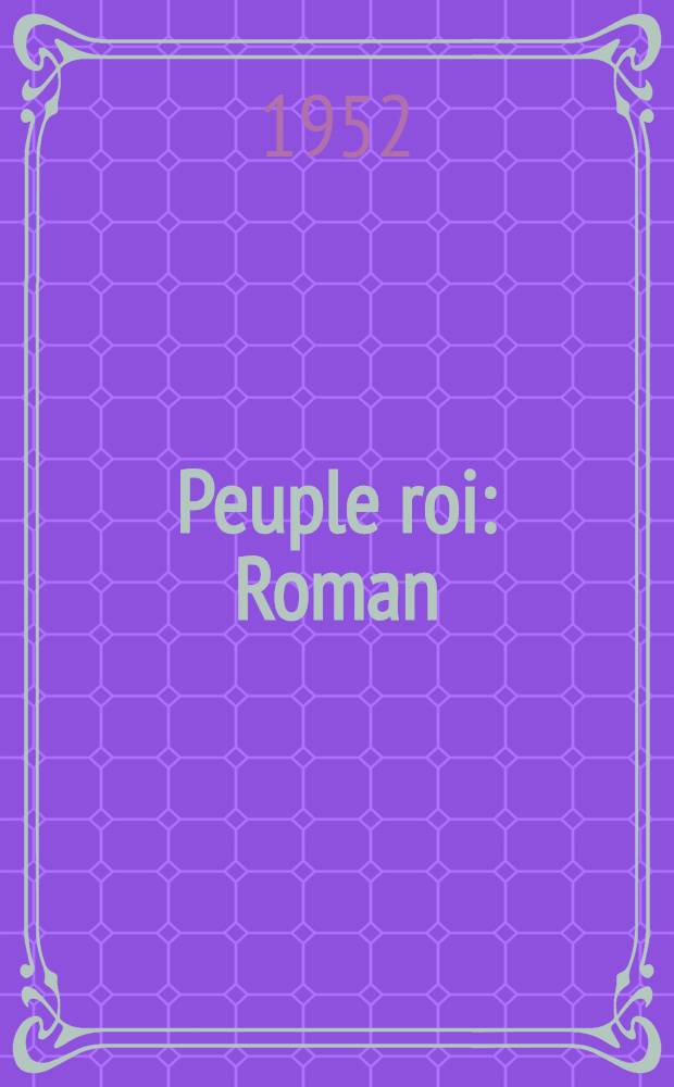 Peuple roi : Roman