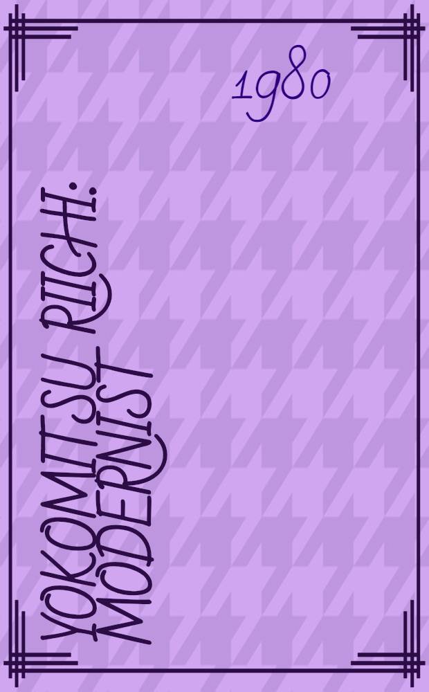 Yokomitsu Riichi : Modernist