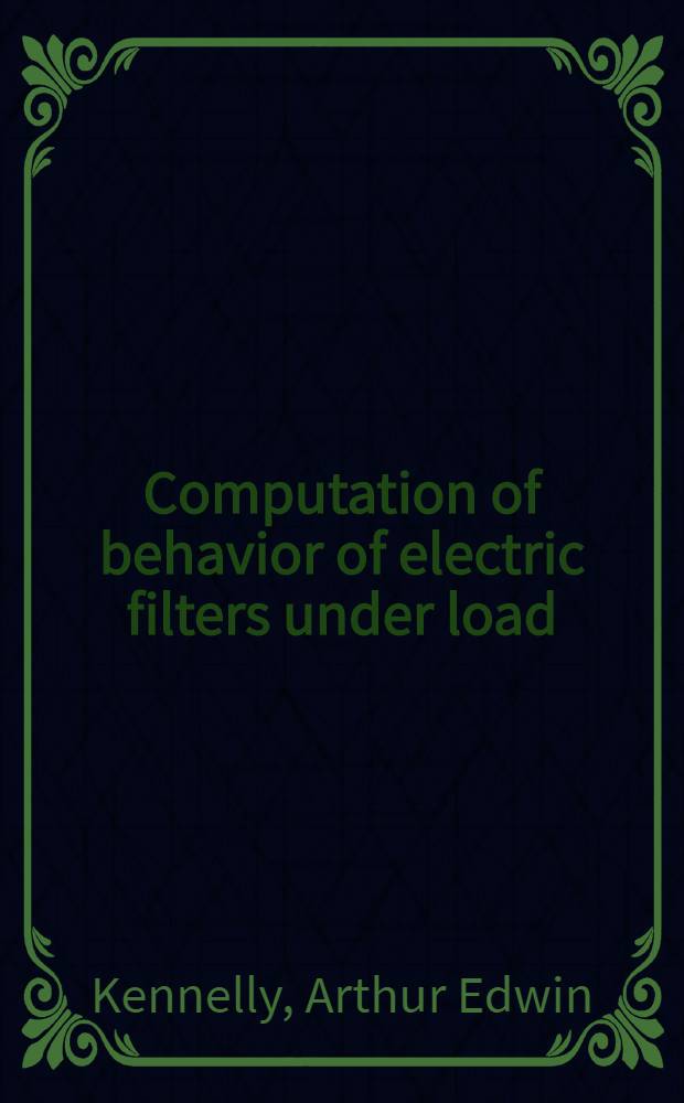 [Computation of behavior of electric filters under load