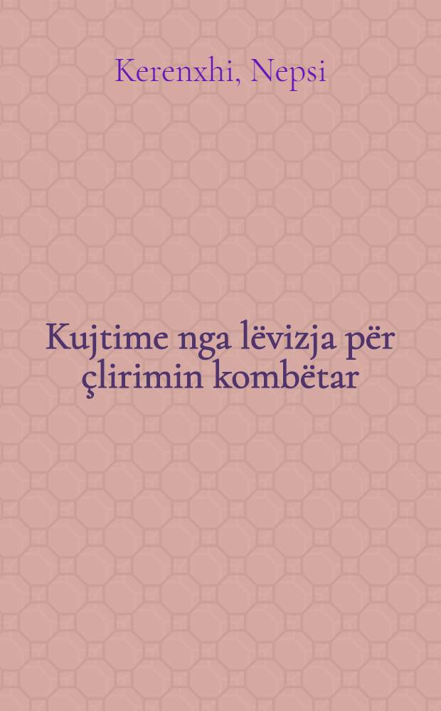 Kujtime nga l&euml;vizja p&euml;r &ccedil;lirimin komb&euml;tar