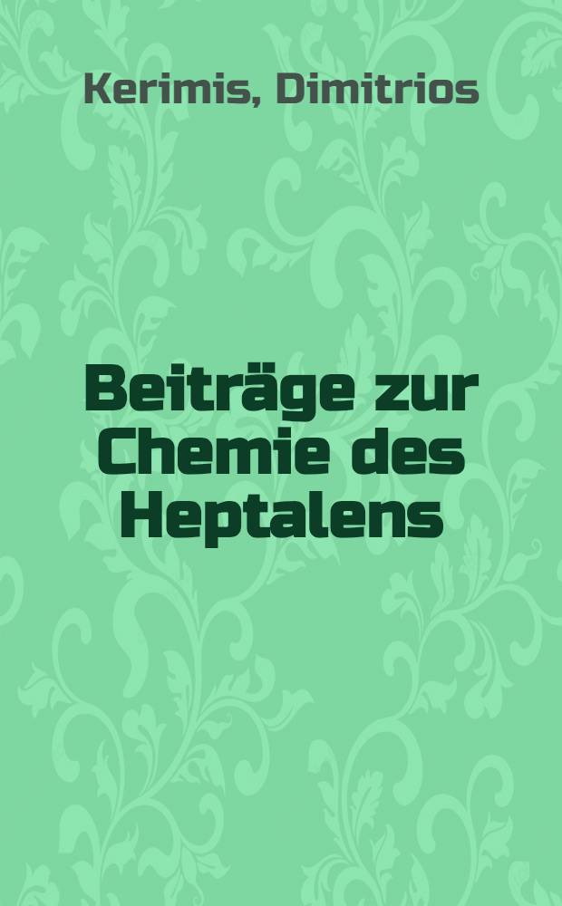 Beiträge zur Chemie des Heptalens : Inaug.-Diss