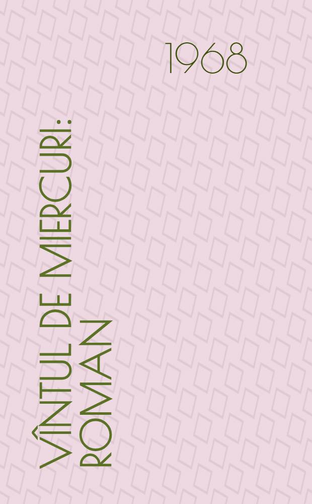 V&icirc;ntul de miercuri : Roman