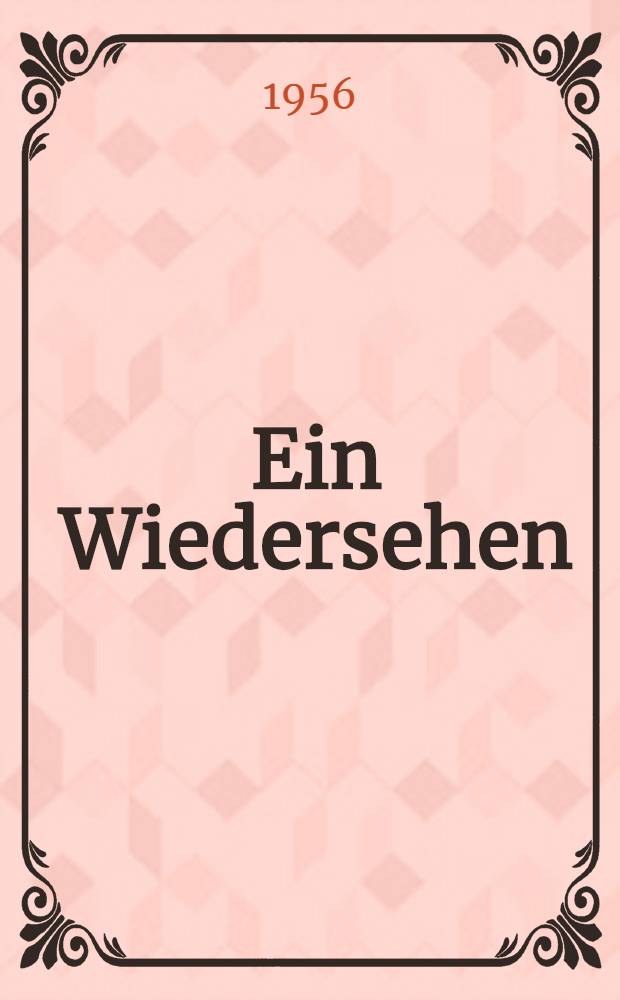 Ein Wiedersehen