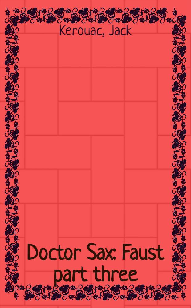 Doctor Sax : Faust part three : A novel